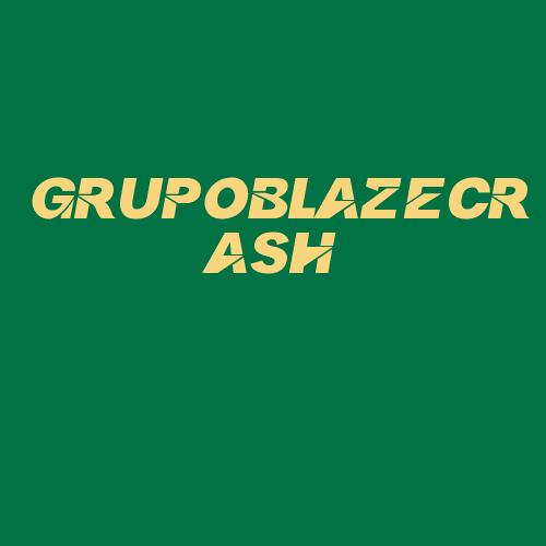 Logo da GRUPOBLAZECRASH